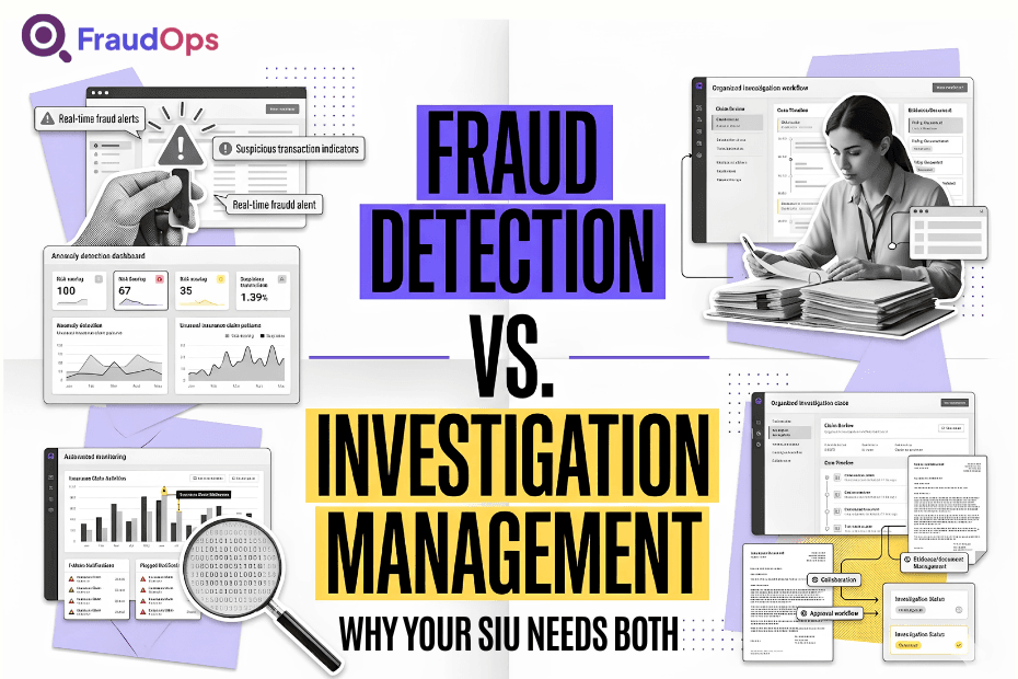 Illustration comparing fraud detection vs. investigation management in UK insurance, showing fraud alerts, dashboards, analytics, SIU workflows, and investigator case management processes.