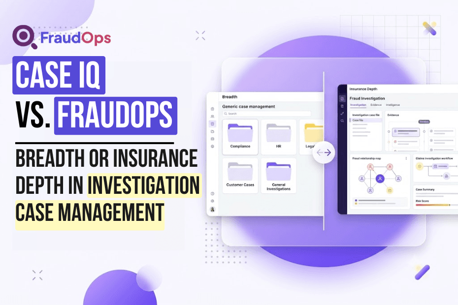Graphics showing comparision of CaseIQ vs FraudOps